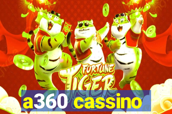 a360 cassino